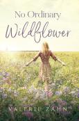 No Ordinary Wildflower