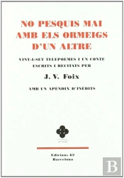 No Pesquis Mai Amb Els Ormeigs D'Un Altre.