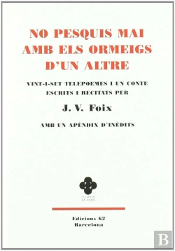 Bertrand.pt - No Pesquis Mai Amb Els Ormeigs D'Un Altre.