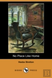 No Place Like Home (Dodo Press)