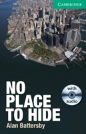 No Place To Hide Level 3 Lower-Intermediate With Audio Cd