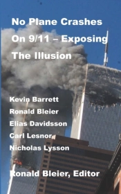 No Plane Crashes On 9/11 - Exposing The Illusion