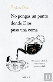 No Pongas Un Punto Donde Dios Puso Una Coma