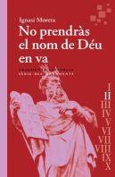 No Prendras El Nom De Deu En Va