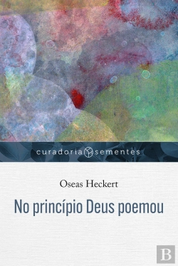 Bertrand.pt - No Princípio Deus Poemou