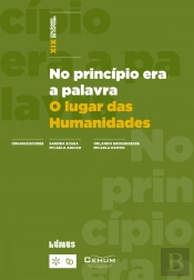 No Princípio Era a Palavra - O Lugar das Humanidades