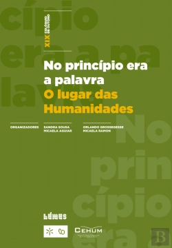 Bertrand.pt - No Princípio Era a Palavra - O Lugar das Humanidades