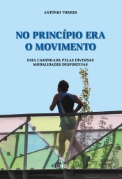 No Princípio Era o Movimento