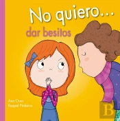 No Quiero... Dar Besitos