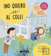 ¡No Quiero Ir Al Cole!