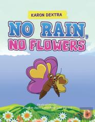 No Rain, No Flowers