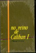 No Reino de Caliban I