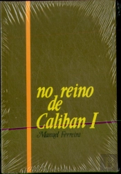 No Reino de Caliban I