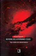 No Reino dos Astrónomos Cegos