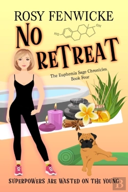 Bertrand.pt - No Retreat. Book 4, The Euphemia Sage Chronicles