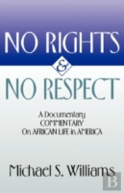 No Rights And No Respect