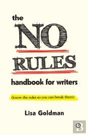No Rules Handbook For Writers