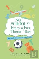 No School?? Enjoy A Fun 'Theme' Day