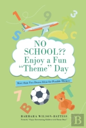 No School?? Enjoy A Fun 'Theme' Day