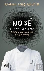 No Se. Y Otras Certezas