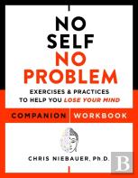 No Self, No Problem Companion Workbook