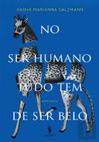 No Ser Humano Tudo Tem de Ser Belo