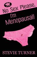 No Sex Please, I'M Menopausal!