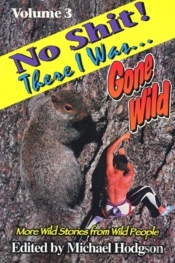 No Shit! There I Was...Gone Wild