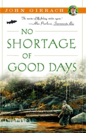 No Shortage Of Good Days