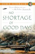 No Shortage Of Good Days