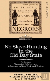 No Slave-Hunting In The Old Bay State, I