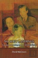 No Soft Landings