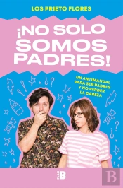 ¡No Solo Somos Padres!