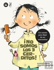 ¡No Somos Los Tres Cerditos!