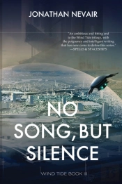 No Song, But Silence (Wind Tide Book 3)