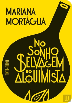 Bertrand.pt - No Sonho Selvagem do Alquimista