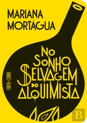 No Sonho Selvagem do Alquimista
