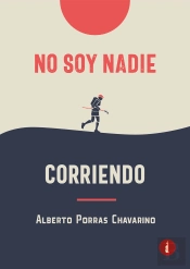No Soy Nadie Corriendo
