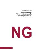 No Soy Un Gato. Filtros Y Mascaras Dela Contemporaneidad