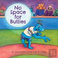 No Space For Bullies