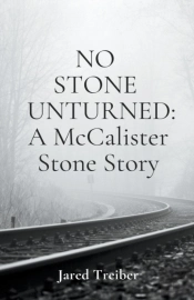 No Stone Unturned: A Mccalister Stone St