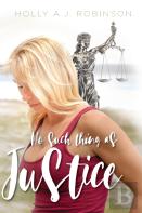 No Such Thing As Justice