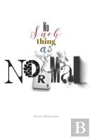 No Such Thing As Normal