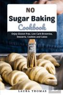 No Sugar Baking Cookbook