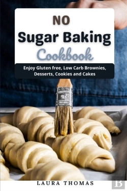 Bertrand.pt - No Sugar Baking Cookbook