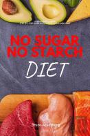 No Sugar No Starch Diet