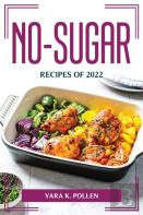 No-Sugar Recipes Of 2022
