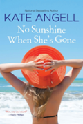 No Sunshine When She'S Gone