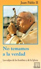 No Temamos A La Verdad