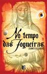 No Tempo das Fogueiras